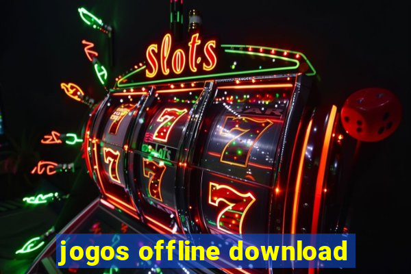 jogos offline download