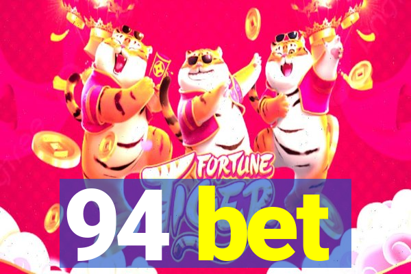 94 bet