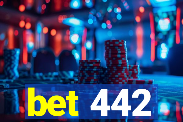 bet 442