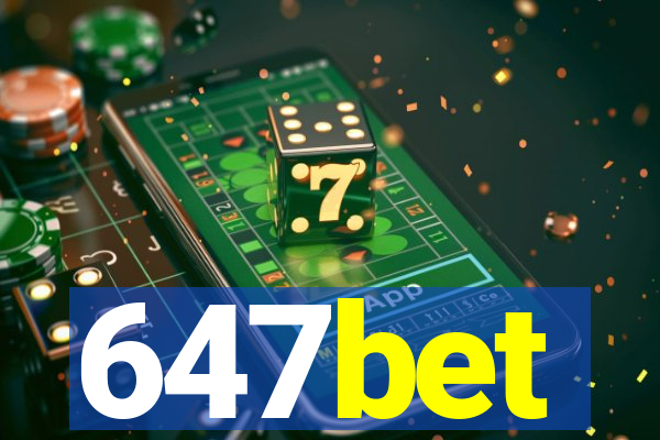 647bet