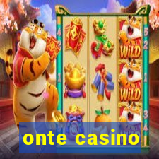 onte casino