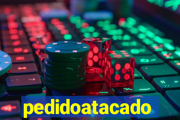 pedidoatacado