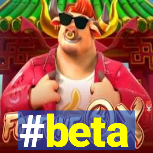 #beta