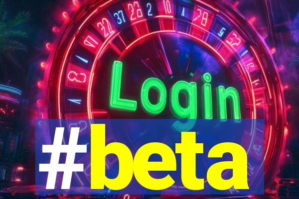 #beta