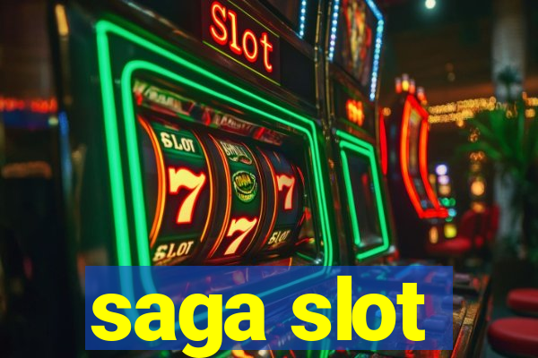 saga slot