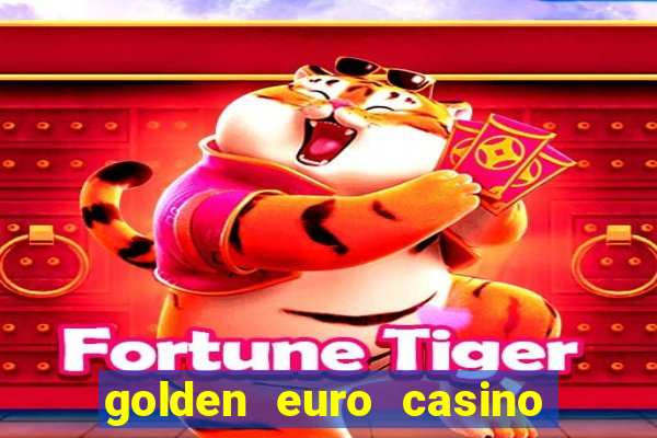 golden euro casino no deposit bonus 2023