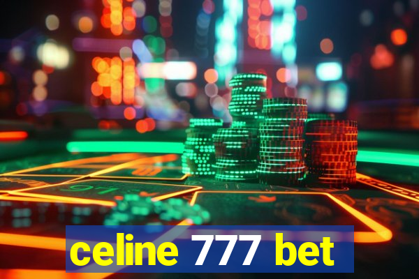 celine 777 bet