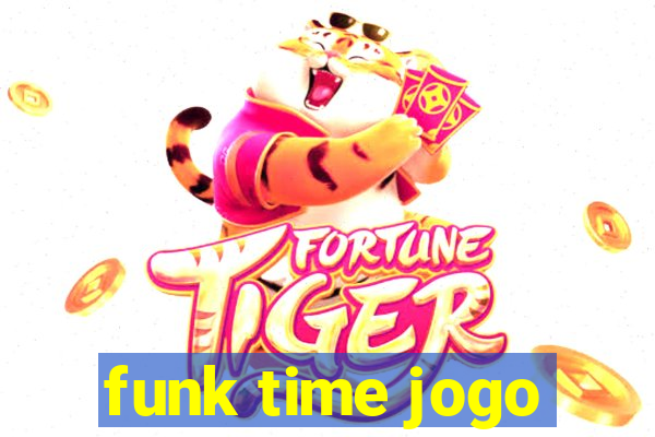 funk time jogo