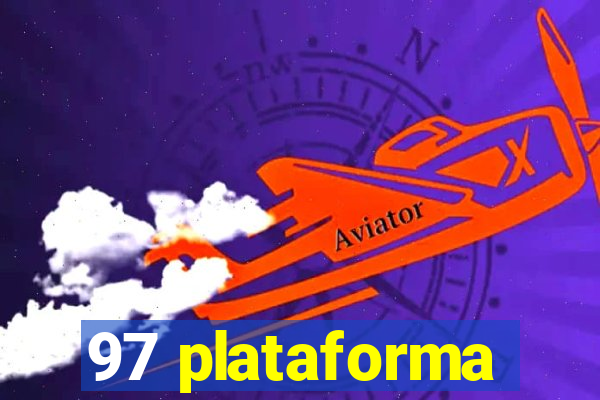 97 plataforma