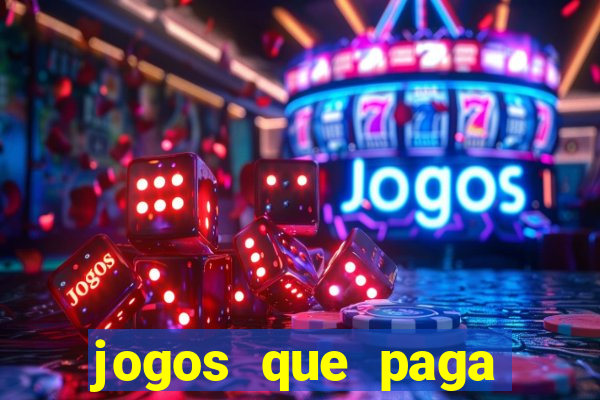 jogos que paga para se cadastrar