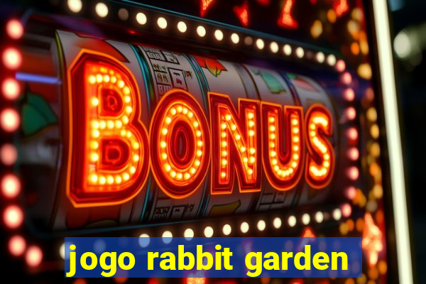 jogo rabbit garden