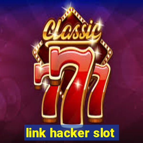 link hacker slot