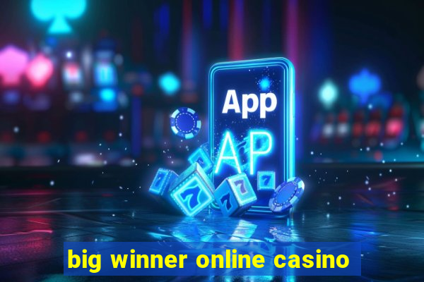 big winner online casino