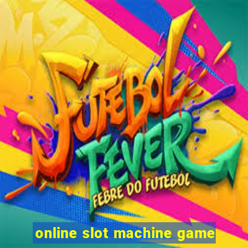 online slot machine game