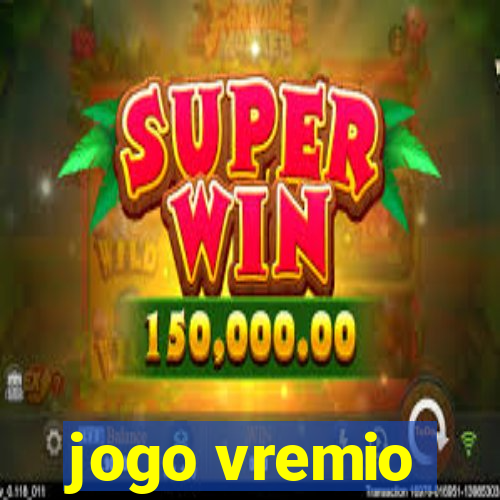 jogo vremio