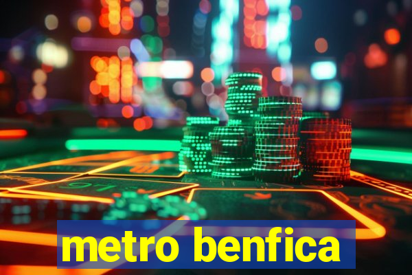 metro benfica