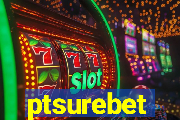 ptsurebet