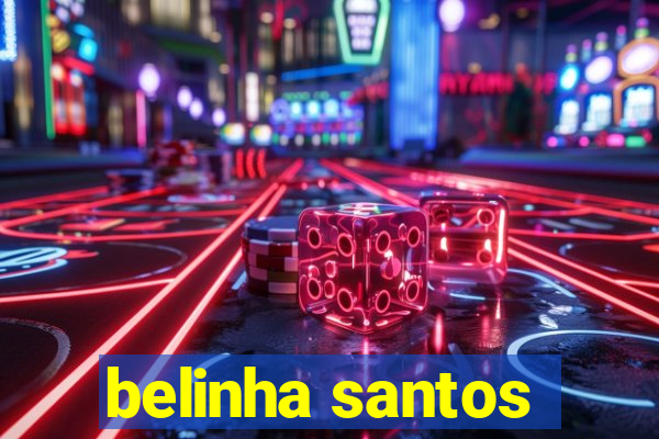 belinha santos