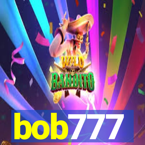 bob777