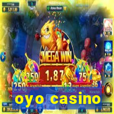 oyo casino