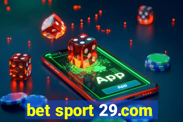 bet sport 29.com