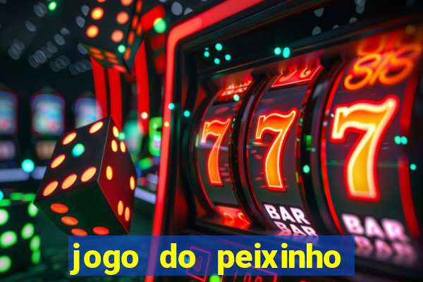 jogo do peixinho que da dinheiro