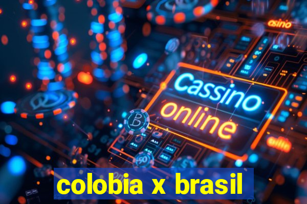 colobia x brasil