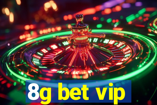 8g bet vip