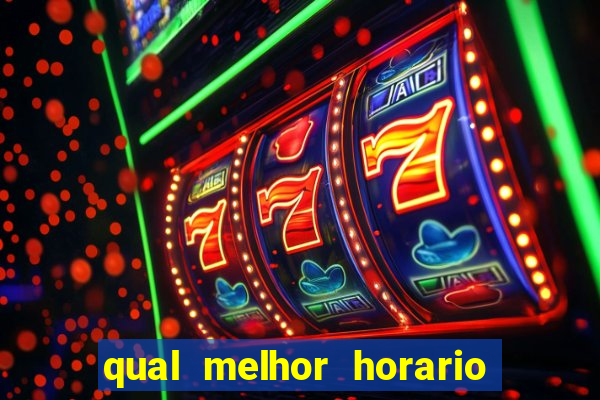 qual melhor horario para jogar fortune dragon