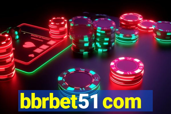 bbrbet51 com