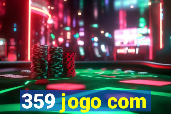 359 jogo com