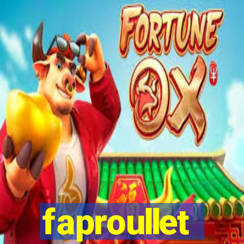 faproullet