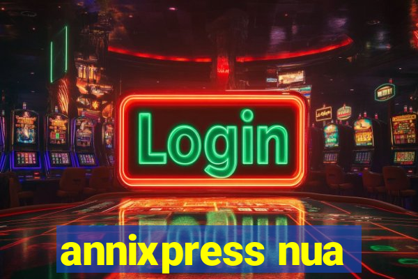 annixpress nua