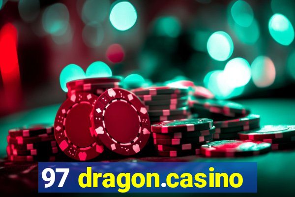 97 dragon.casino