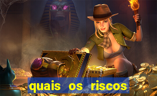 quais os riscos dos jogos de aposta