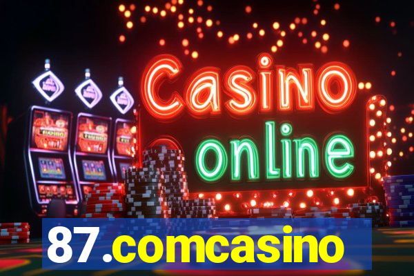 87.comcasino