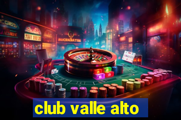 club valle alto