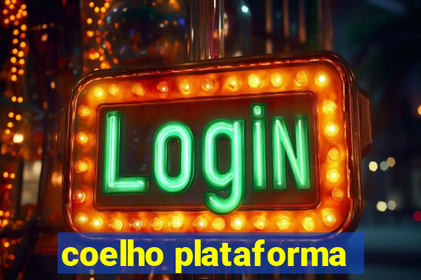 coelho plataforma