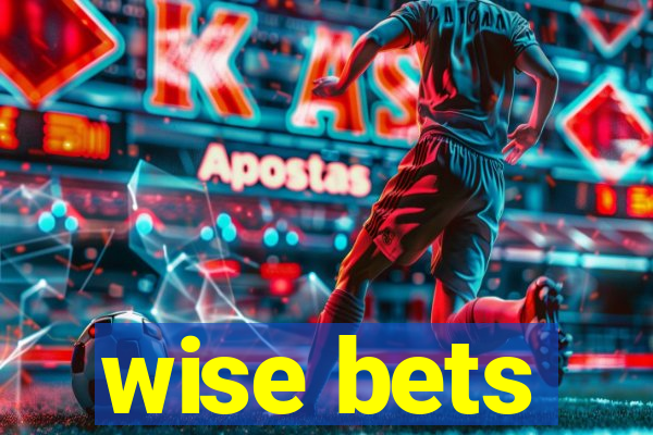 wise bets