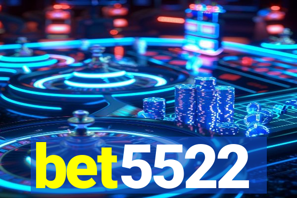 bet5522