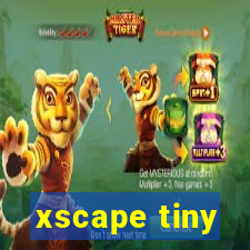 xscape tiny