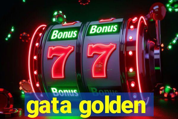 gata golden