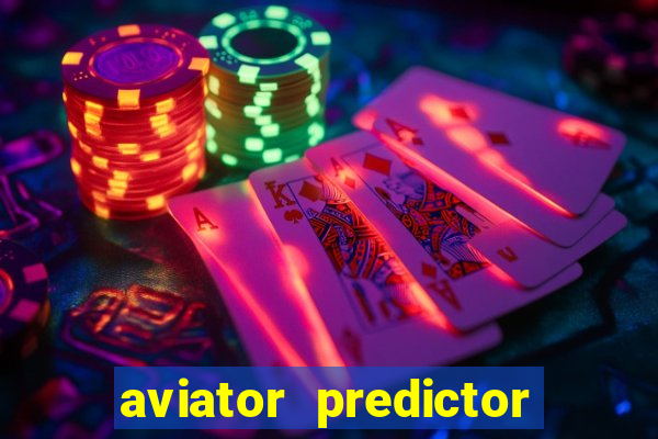 aviator predictor premium apk download