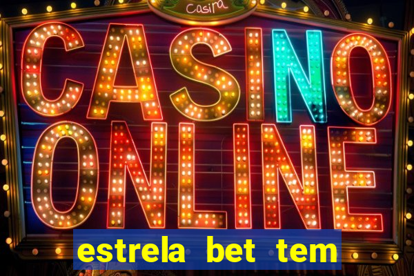 estrela bet tem cash out