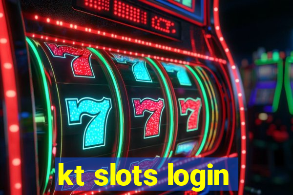 kt slots login