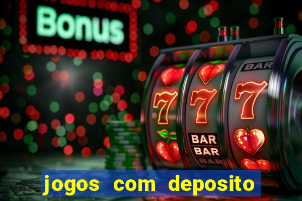 jogos com deposito de 5