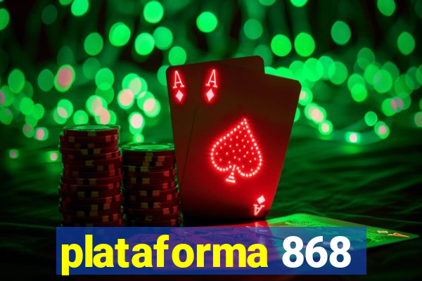 plataforma 868