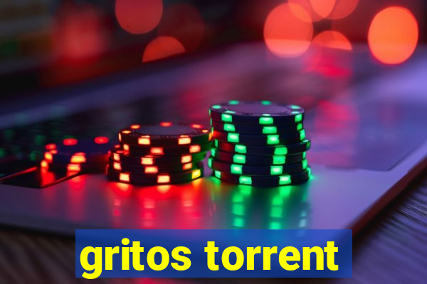 gritos torrent