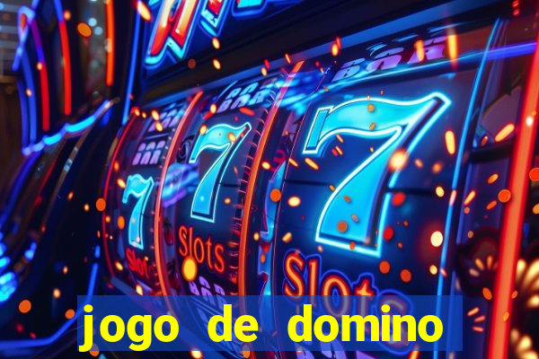 jogo de domino valendo dinheiro real