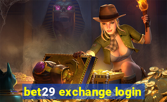 bet29 exchange login